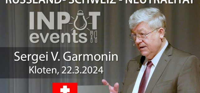 Sergei Garmonin – Russischer Botschafter – spricht beim InputEvent vom 22. März 2024